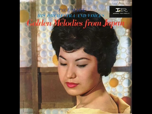 1961年Paul Mark, His Orchestra And Voices - 「Golden Melodies From