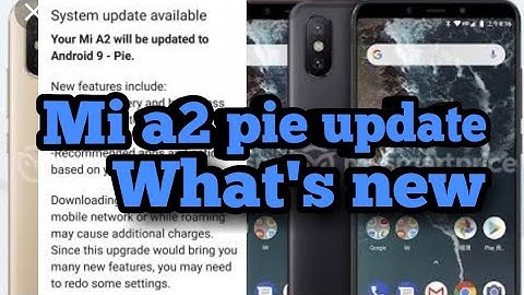 Mia2 pie update official |new features|