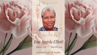 Ena Angela Elliott | Celebration of Life Service @WSDAChurchFamily