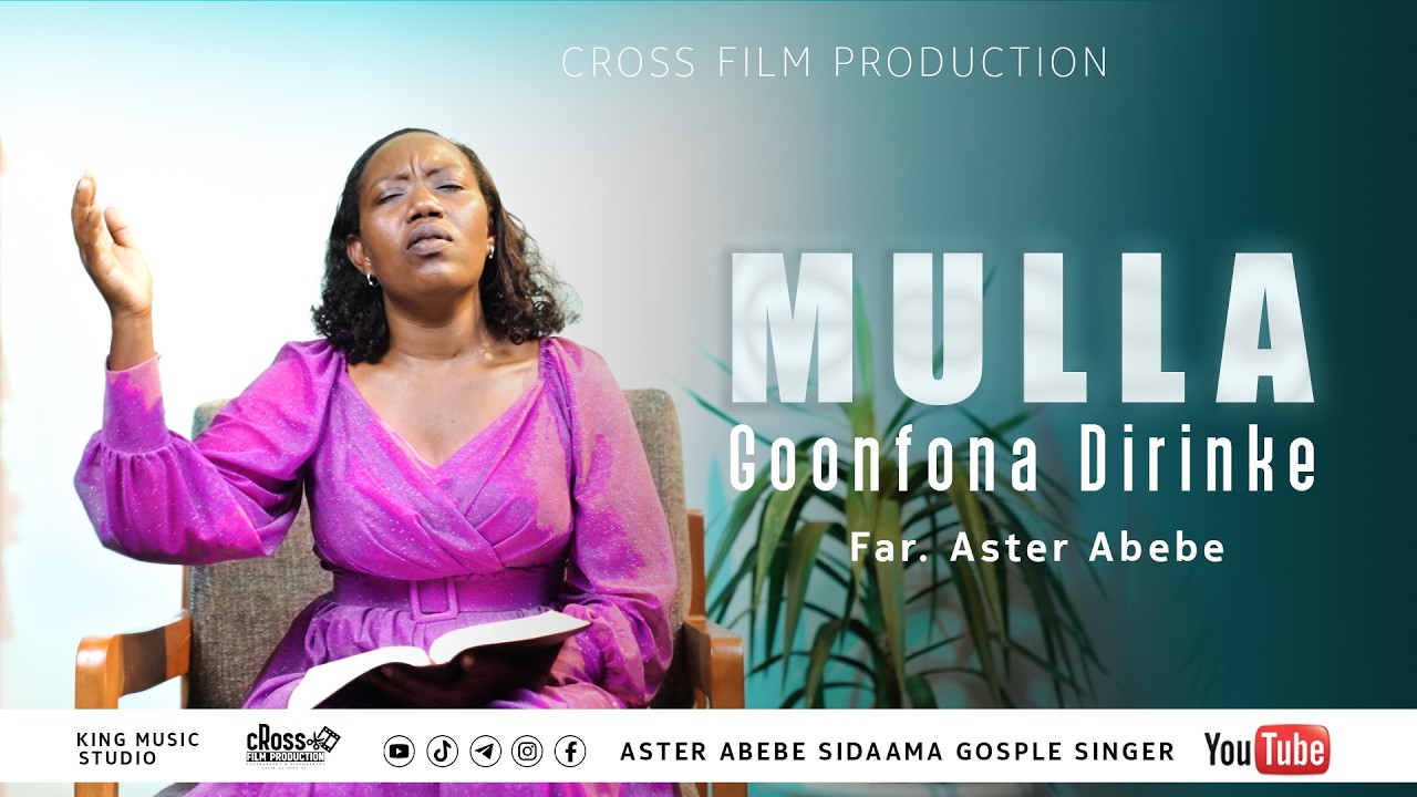 MULLA GONIFONA DIRINKE// NEW SIDAMU AFOOO GOSPEL SONG// SINGER ASTER ABEBE//2026