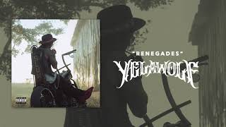 Yelawolf - Renegades (Official Audio) chords