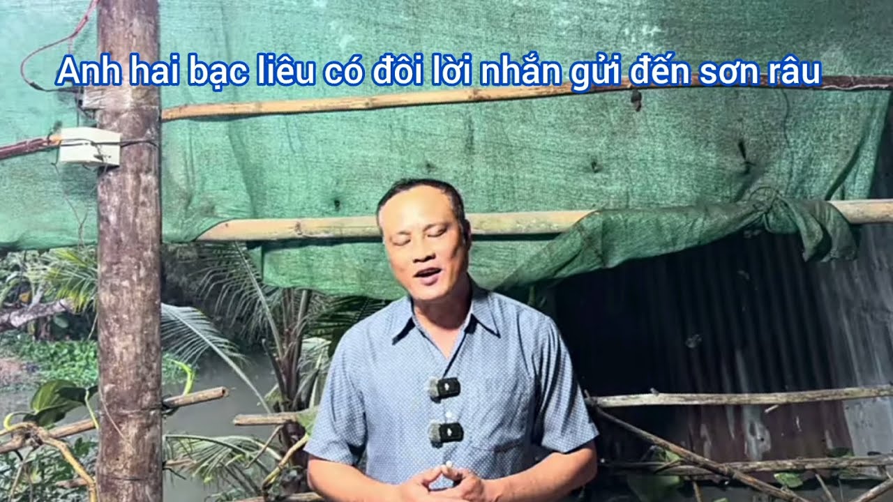 Anh hai bạc liêu có đôi nhắn lời gửi đến sơn râu 