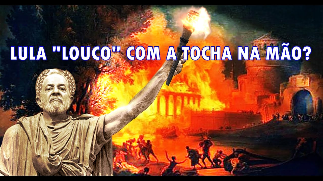 O NOVO NERO QUER INCENDIAR O BRASIL POR PURA VINGAN A YouTube