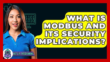 What Is Modbus And Its Security Implications? - Next LVL Programming