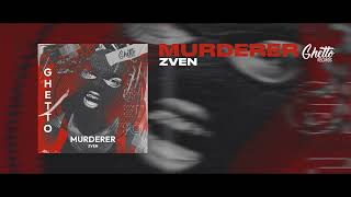 Zven - Murderer