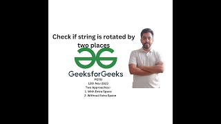 Check if string is rotated by two places | GFG POTD | GeeksForGeeks Problem Of The Day | 12th Nov 23