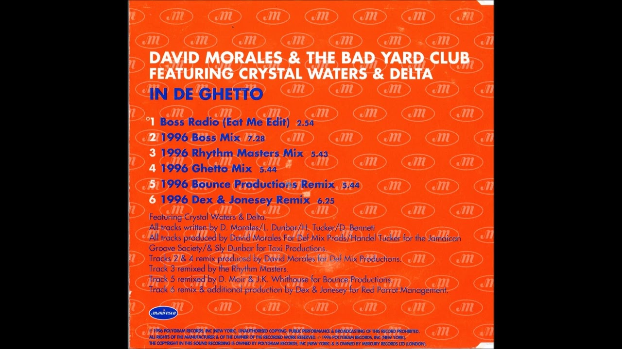 02 - David Morales & The Bad Yard Club - In De Ghetto ( 1996 Boss