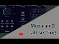 moza air 2 setting hindi | moza air 2 firmware