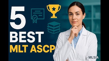 5 Best MLT ASCP Exam Prep Resources for a Guaranteed Pass