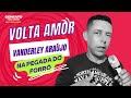 música volta amor vanderley Araújo na pegada do forró