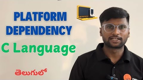 Platform Dependency in C Language Telugu