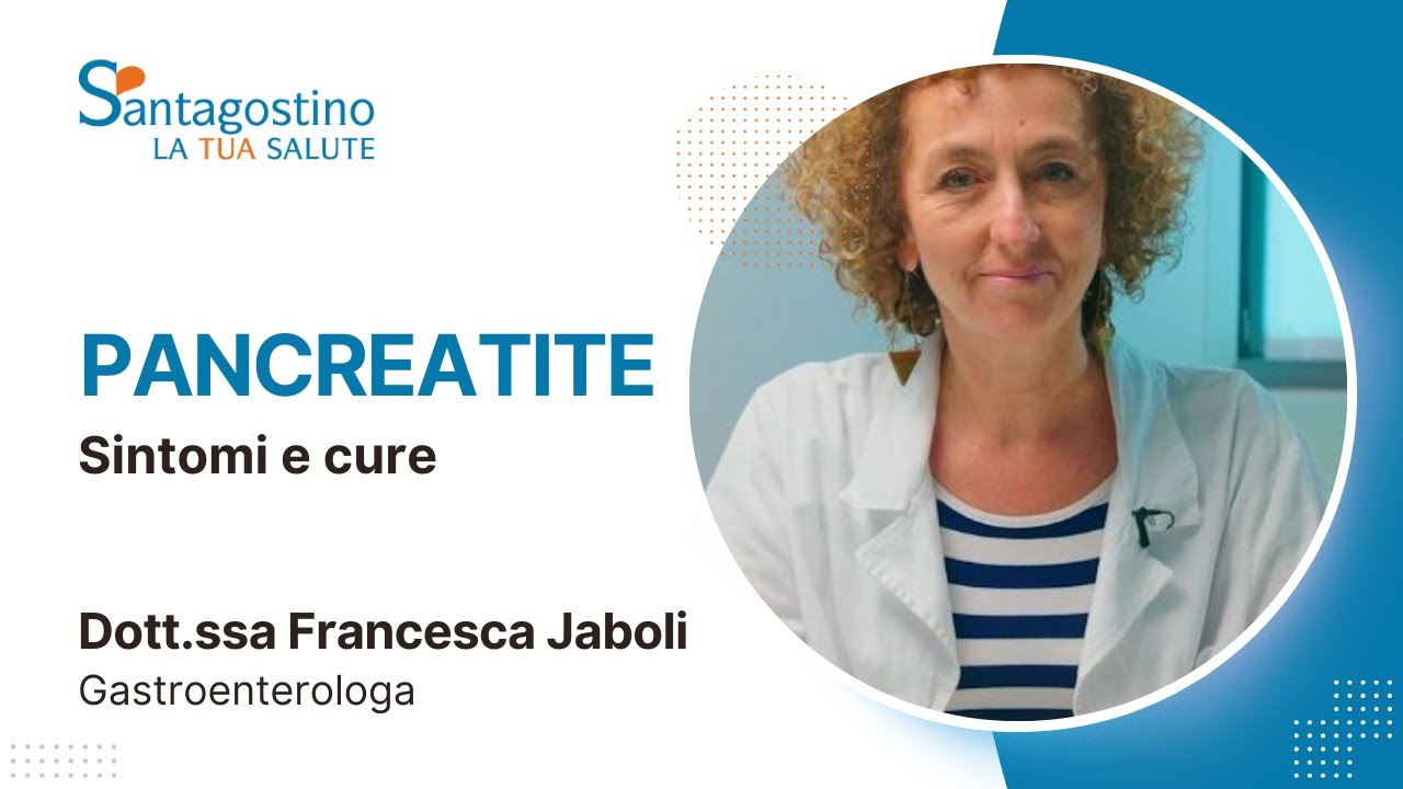 Pancreatite: sintomi e cure | Santagostino - La Tua Salute