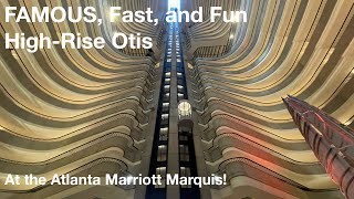 AWESOME & FAMOUS Otis Traction High Rise Elevators @ Marriott Marquis in Atlanta, GA