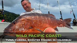 FISHING THE COLOMBIAN PACIFIC COAST  TUNA, ROOSTER, CUBERA