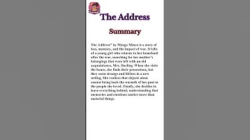The Address Class 11 | Full Chapter Summary in Simple English