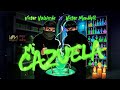 Victor Valverde x Victor Mendivil - Mi Cazuela (Video con Letra/Lyric)