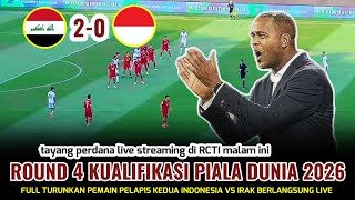 Indonesia vs irak kualifikasi piala dunia 2026 putaran round 4 live streaming full match