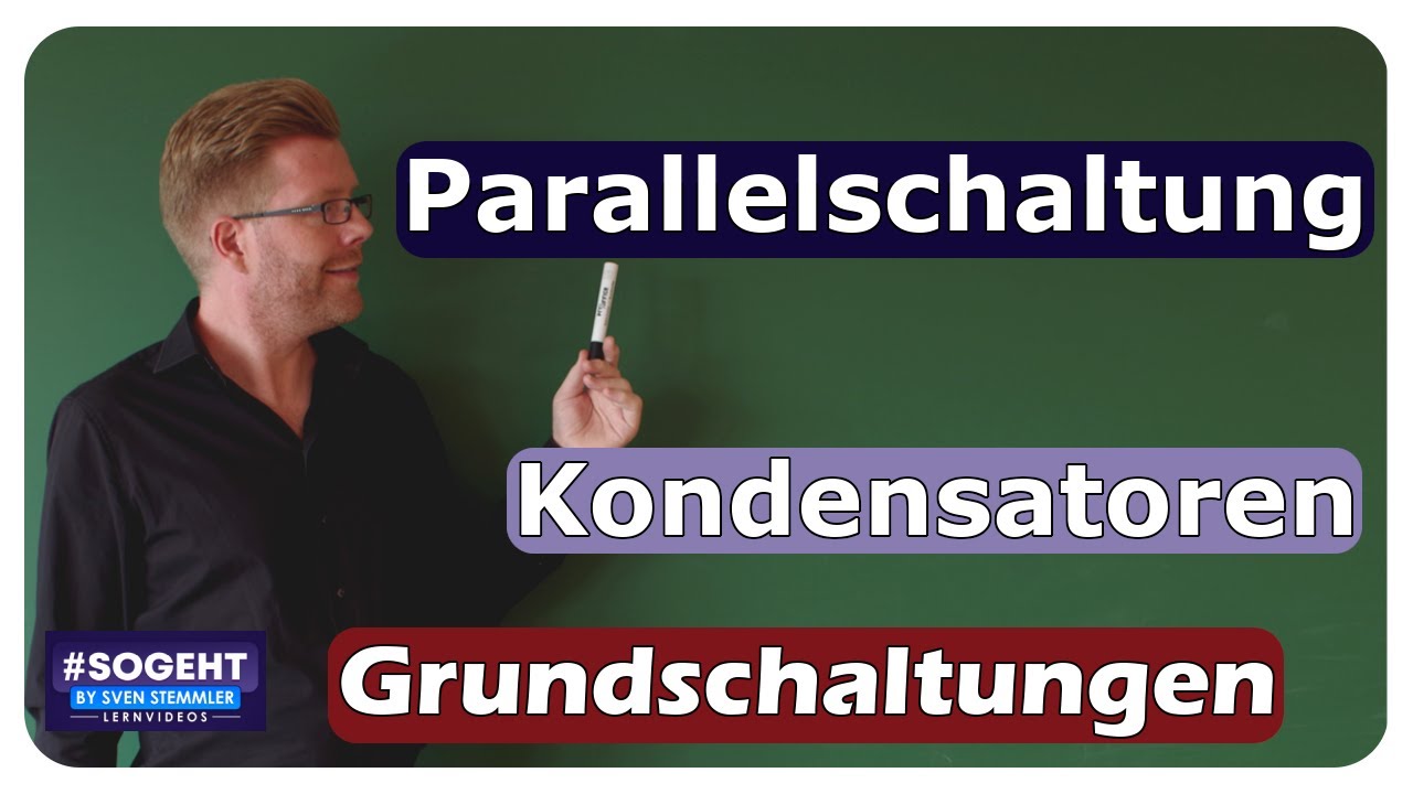 Vorschaubild zum Lernvideo "Parallelschaltung von Kondensatoren - Grundschaltungen - einfach und anschaulich erklärt"