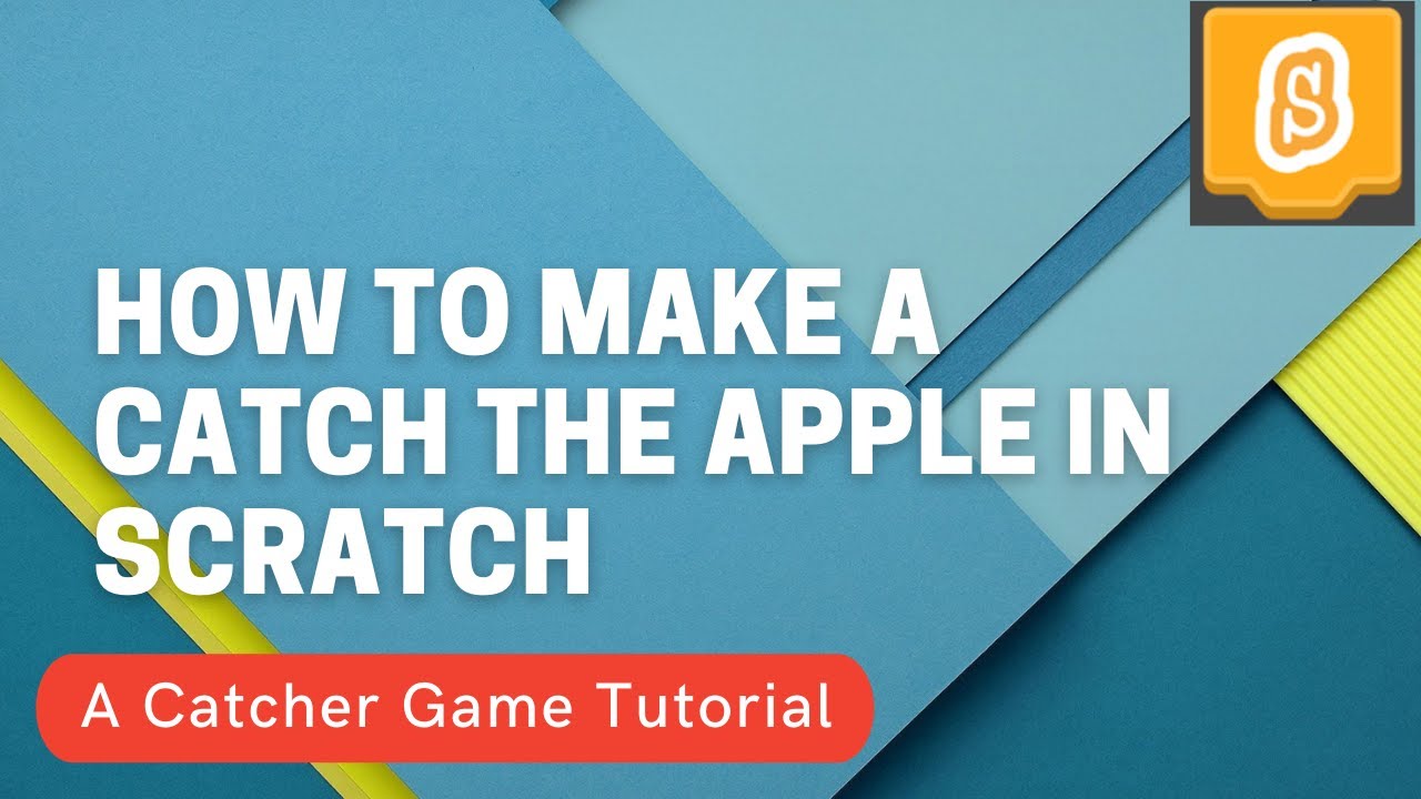 How to make a Catch the Apple Game in Scratch - A Complete Scratch 3.0 ...