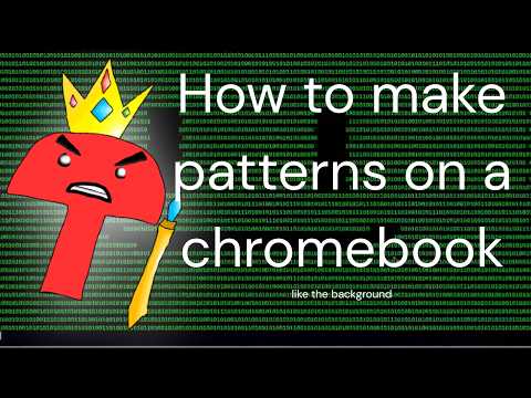 How to make patterns while hacking on a chromebook
