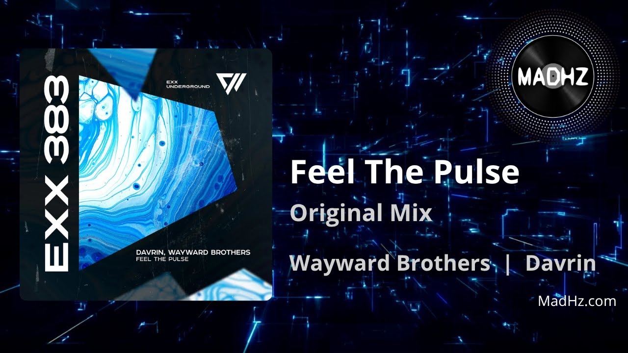 Feel The Pulse (Original Mix) | Wayward Brothers, Davrin - YouTube