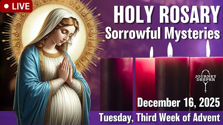 🔴 Rosary Tuesday Sorrowful Mysteries of the Rosary December 16, 2025 Praying together