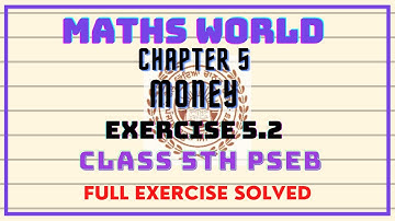 |CLASS 5th|MATHSWORLD|PSEB|CHAPTER  5 EXERCISE 5.2[FULL]