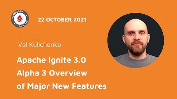 Apache Ignite 3.0 Alpha 3 | Overview of MAJOR New Features