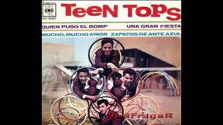 LOS TEEN TOPS - QUIEN PUSO EL BOMP