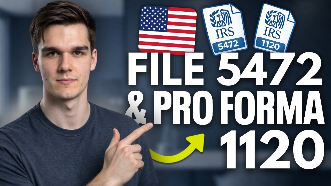 How to File Form 5472 & Pro Forma 1120 | For Foreign-Owned LLCs