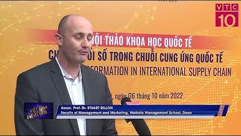 HỘI THẢO KHOA HỌC QUỐC TẾ CHUYỂN ĐỔI SỐ TRONG CHUỖI CUNG ỨNG QUỐC TẾ