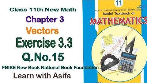 Exercise 3.3 class 11 NBF |Ex 3.3 class 11 NBF | National book foundation | Fbise Math