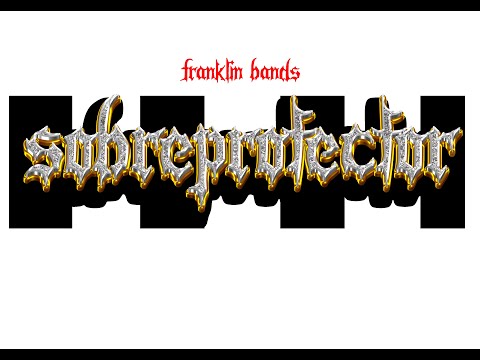 Franklin Bands - Sobreprotector ( Video Oficia l)
