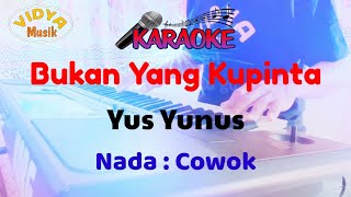 Download Lagu BUKAN YANG KUPINTA Karaoke Yus Yunus MP3