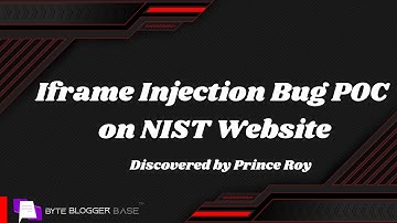 Iframe Injection  | Discovered by Prince Roy on NIST Website | Bug POC
