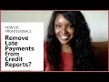How do Professionals Remove Late Payments from Credit Reports