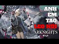 Arknights Vietnam | Năm mới, dẫn anh em đi leo núi trong trò Arknights