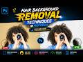 Hair Background Removal Techniques in Photoshop | Perfect Hair Selection Tutorial