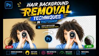 Hair Background Removal Techniques in Photoshop | Perfect Hair Selection Tutorial