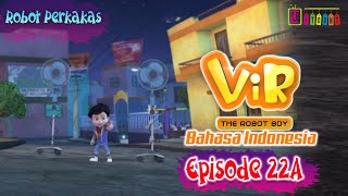 Vir The Robot Boy Eps 22A Full Version - Robot Perkakas | Animasi India Series | Itoonz