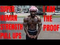 SUPER HUMAN STRENGTH PULL UPS !!! - The Proof | That&#39;s Good Money