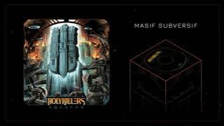 HOLYKILLERS - Masif Subversif (Official Audio)