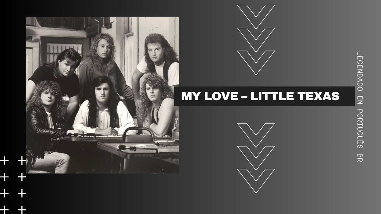My Love – Little Texas (Legendado em Português BR)