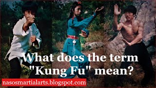 What does the term Kung Fu mean?