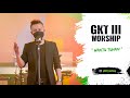 Waktu Tuhan - GKT 3 Worship | Lagu Rohani Kristen