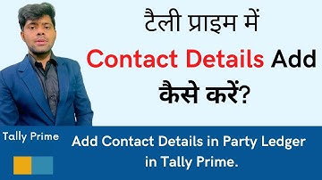 How to Add Contact Details in Party Ledger in Tally Prime | Tally Tutorial #tallyprime #tally