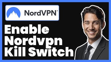 How to Enable NordVPN Kill Switch