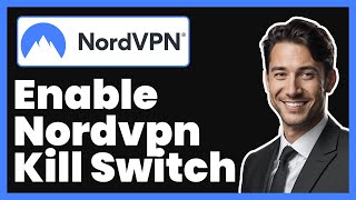 How to Enable NordVPN Kill Switch screenshot 5