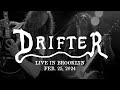 Drifter  live in brooklyn  022524  full set