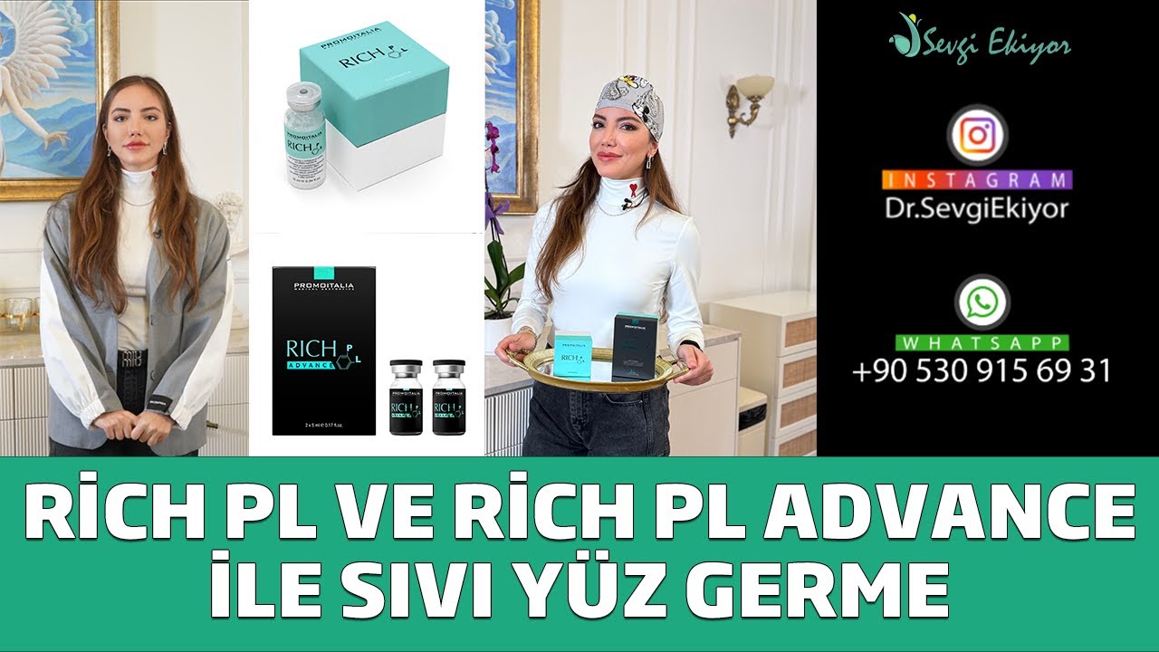 Rich PL ve Rich PL Advance İle Sıvı Yüz Germe